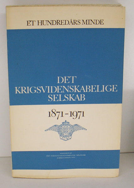 Det krigsvidenskabelige Selskab 1871-1971