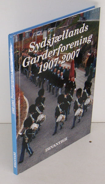 Sydsjællands Garderforening 1907-2007