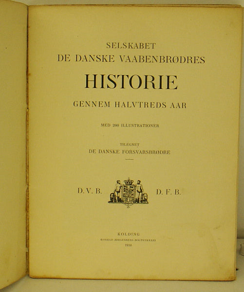 Selskabet  De  Danske Vaabenbrødres historie