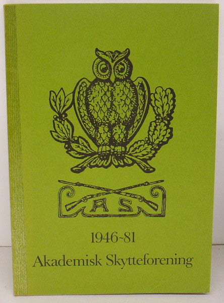 Akademisk Skytteforening 1946-81