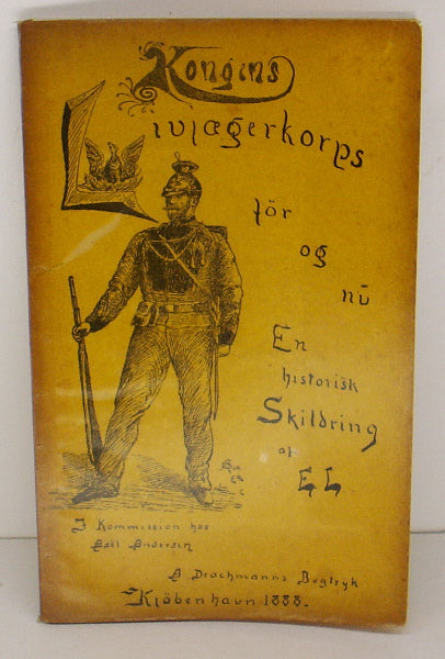 Kongens Livjæger Korps. Før og nu