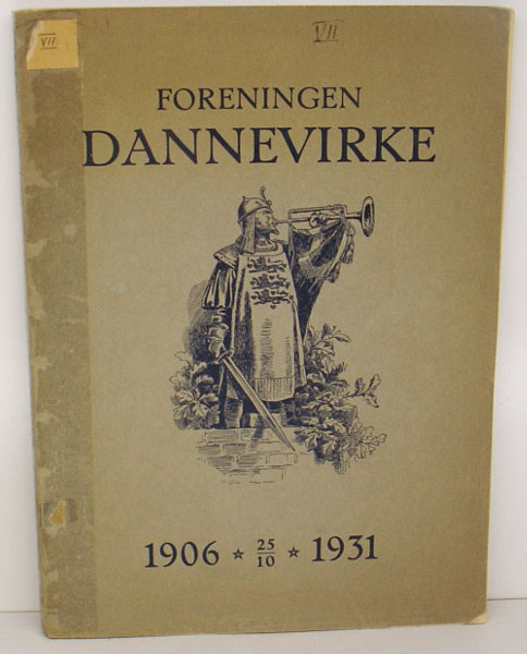 Foreningen Dannevirke gennem 25 aar