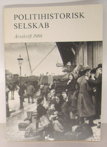 Politihistorisk Selskab. Årsskrift 1986