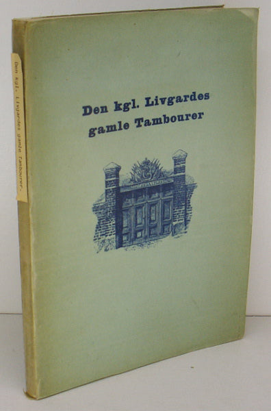 Den kgl. Livgardes gamle Tambourer