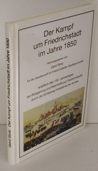 Der kampf um Friedrichstadt im Jahre 1850