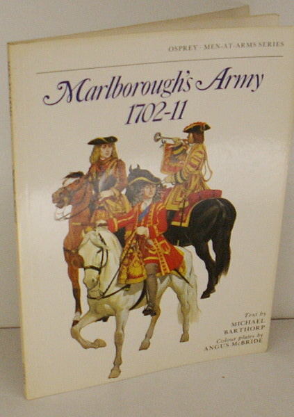 Marlboroughs Army 1702-11