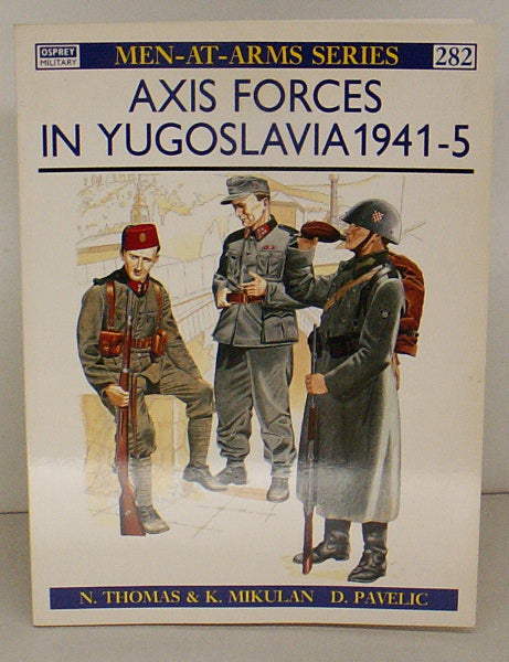 Axis Forces in Yugoslavia 1941-5