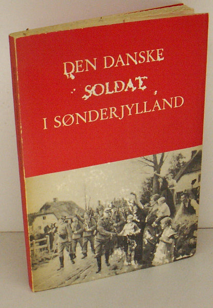 Den danske soldat i Sønderjylland.
