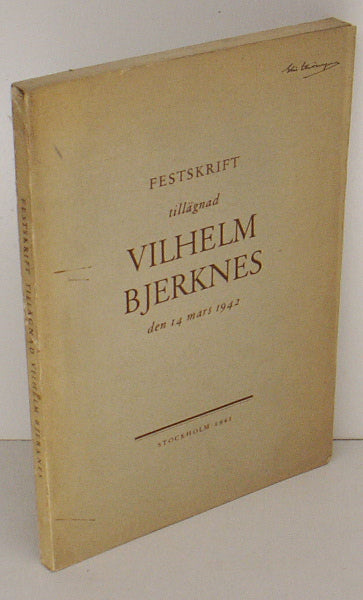 Festskrift tilägnad Vilhelm Bjerknes