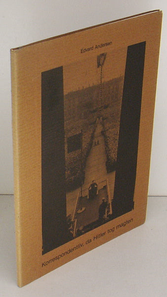 Korrespondentliv, da Hitler tog magten