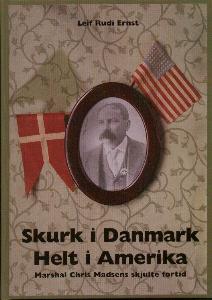 Skurk i Danmark - Helt i Amerika