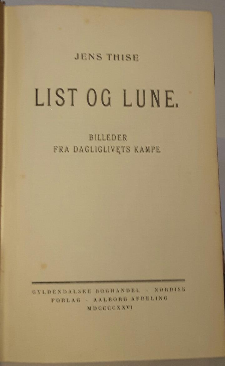 List og lune. Billeder fra daglivets kampe.