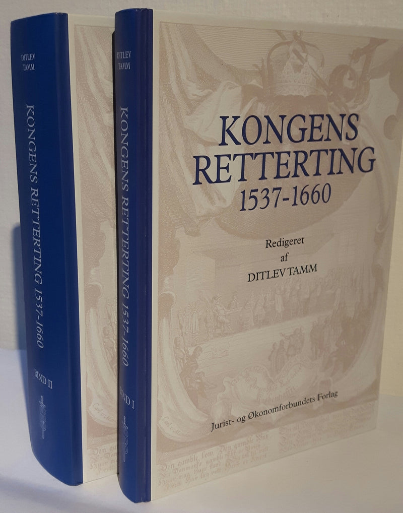 Kongens Retterting 1537-1660 - 2 bind