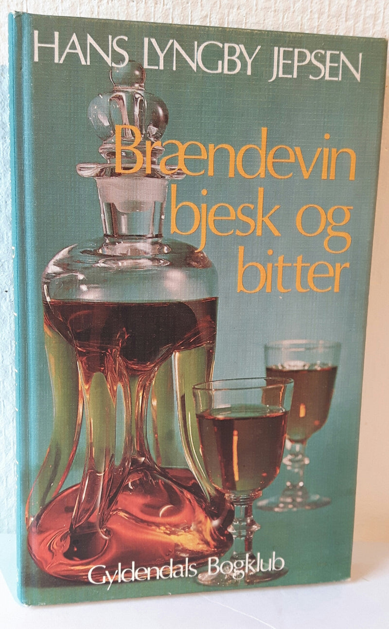 Brændevin, bjesk og bitter