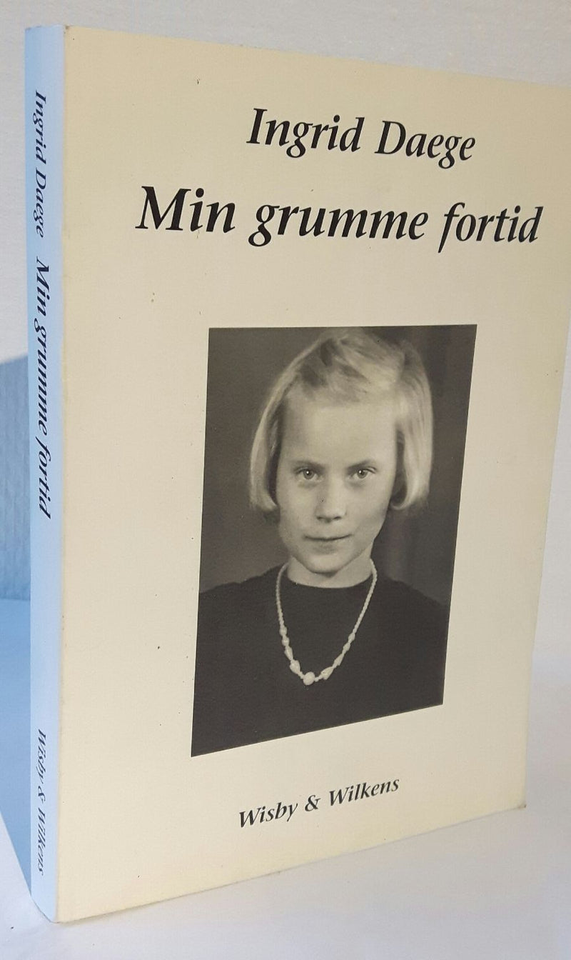 Min grumme fortid.