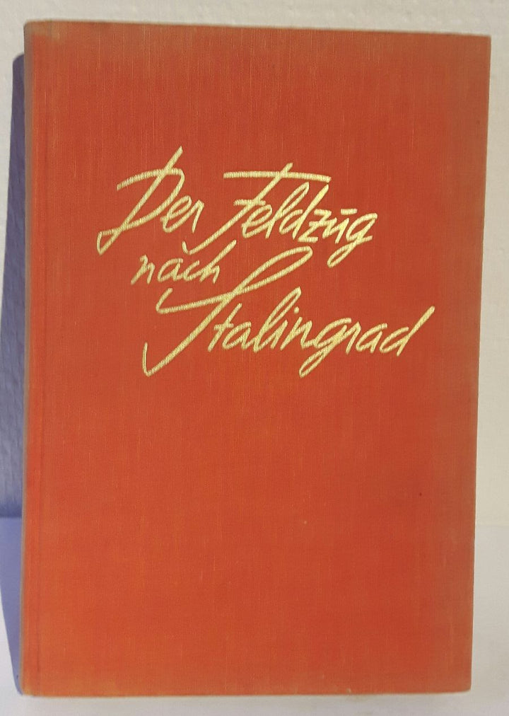 Der Feldzug nach Stalingrad