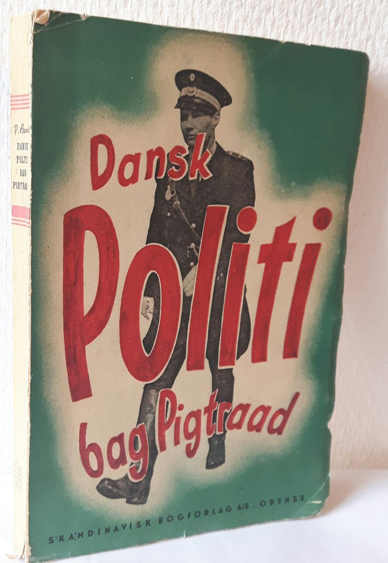 Dansk politi bag Pigtråd