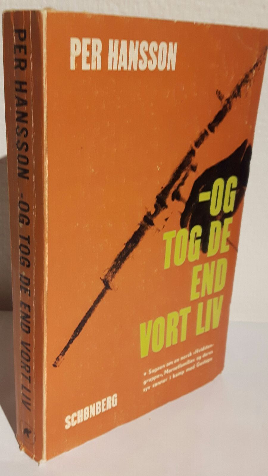 Og tog de end vort liv