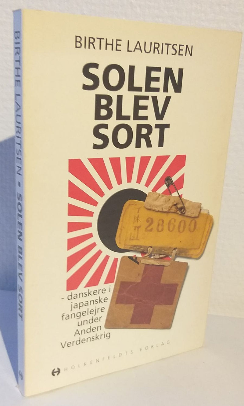Solen blev sort - danskere i japanske fangelejre