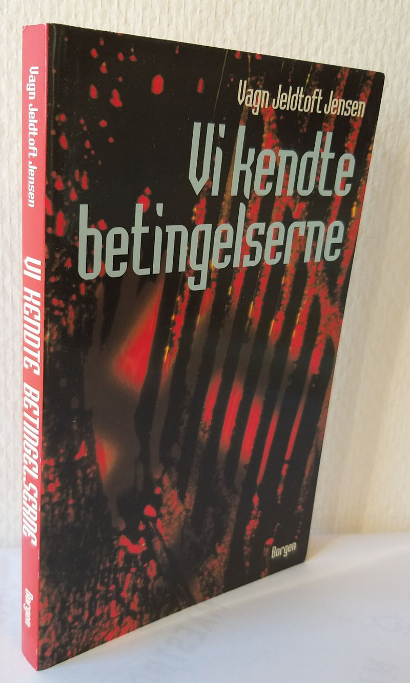 Vi kendte betingelserne