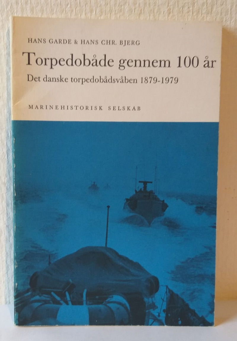 Torpedobåde gennem 100 år