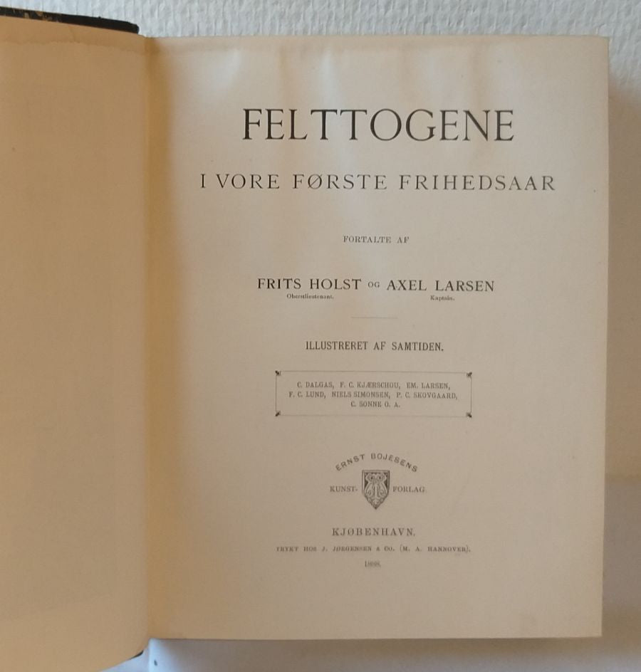 Felttogene i vore første frihedsaar