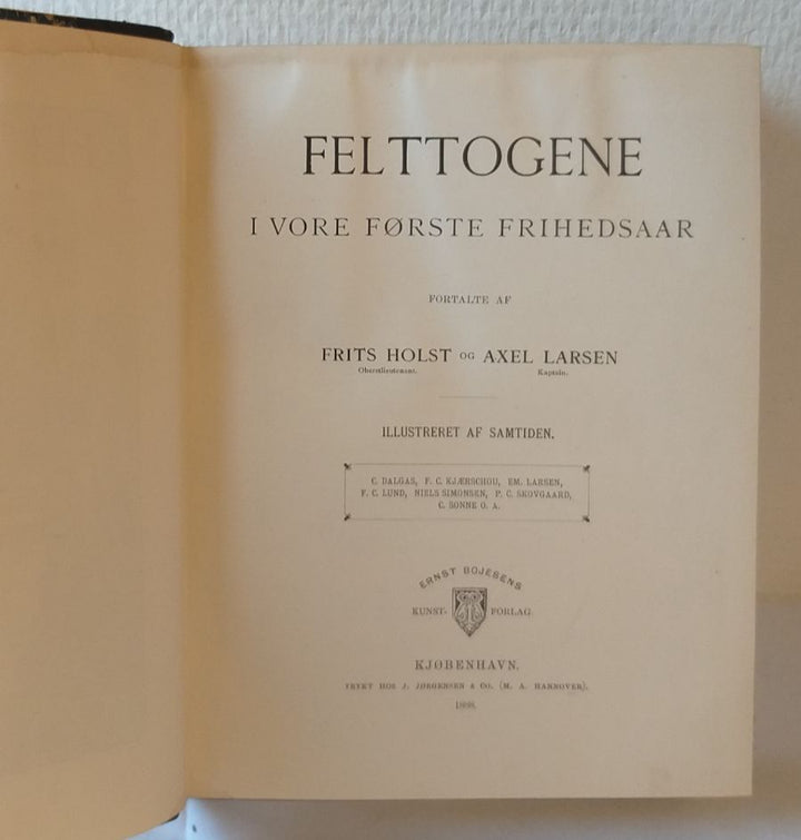 Felttogene i vore første frihedsaar