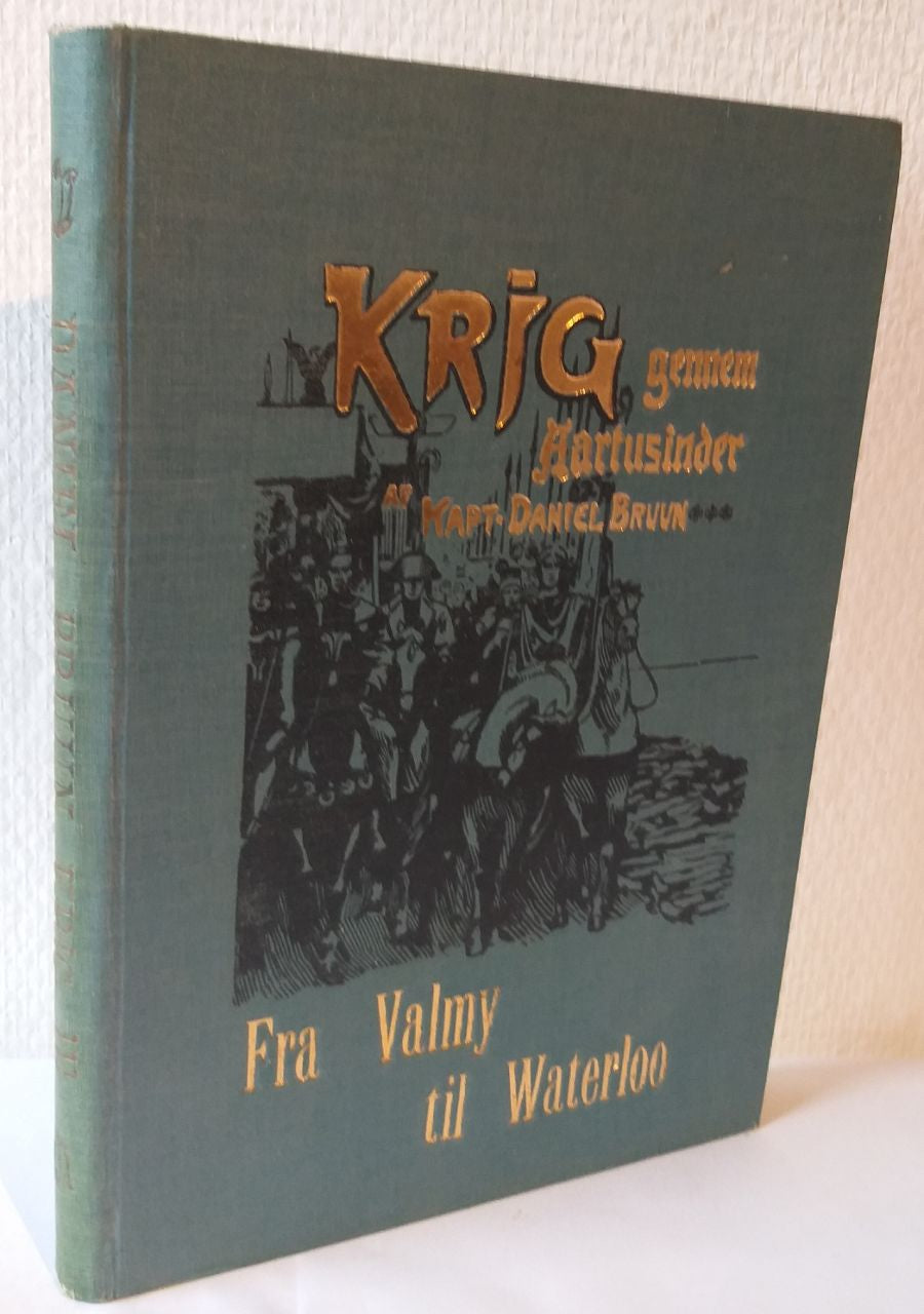 Napoleonstiden. Fra Valmy til Waterloo