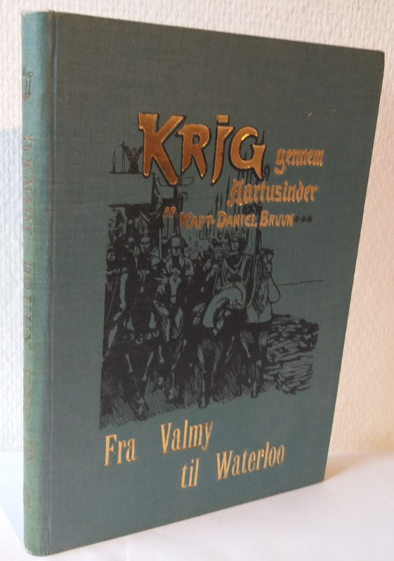 Napoleonstiden. Fra Valmy til Waterloo