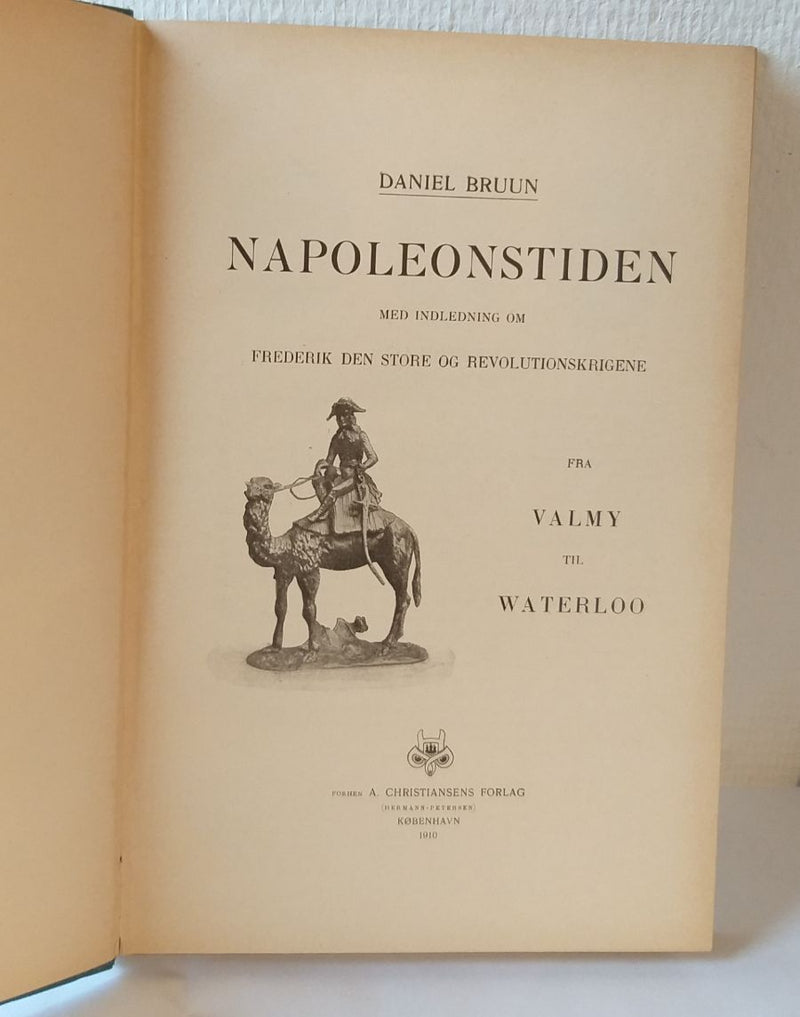 Napoleonstiden. Fra Valmy til Waterloo