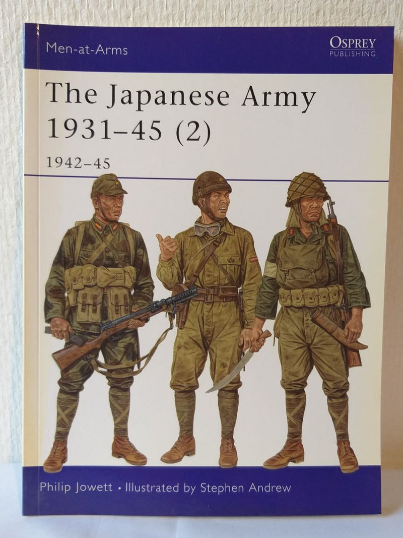 The Japanese Army 1931-45 (2) 1942-45