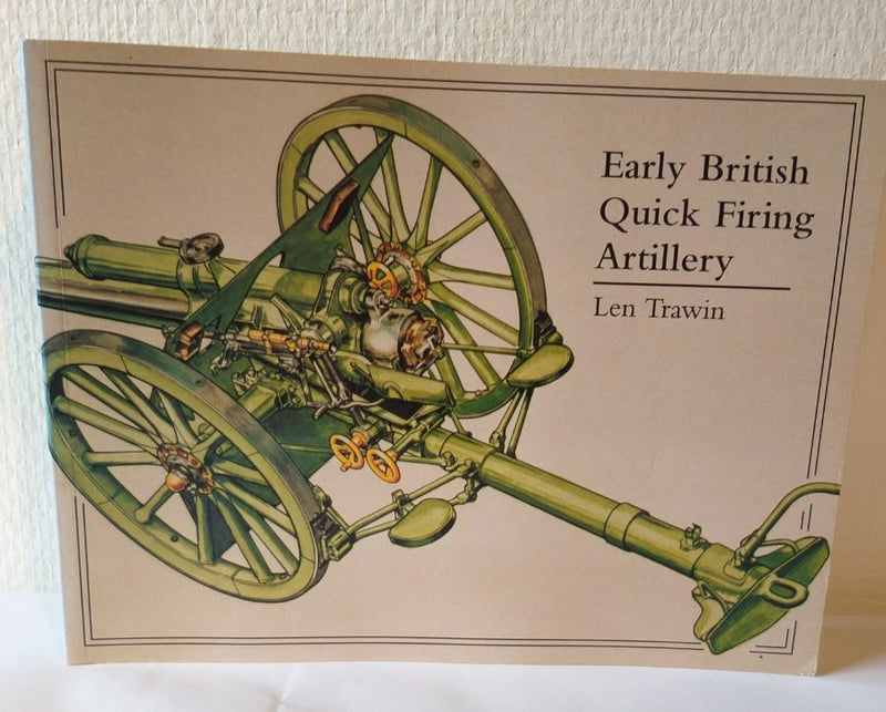 Early British Quick Firing Artillery (field and Horse)
