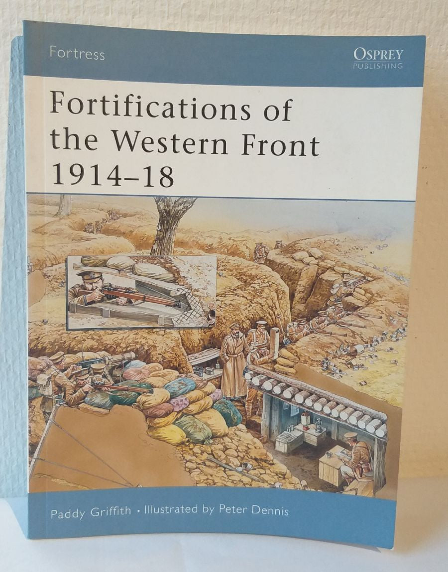 Fortifications of the Western Front 1914-18