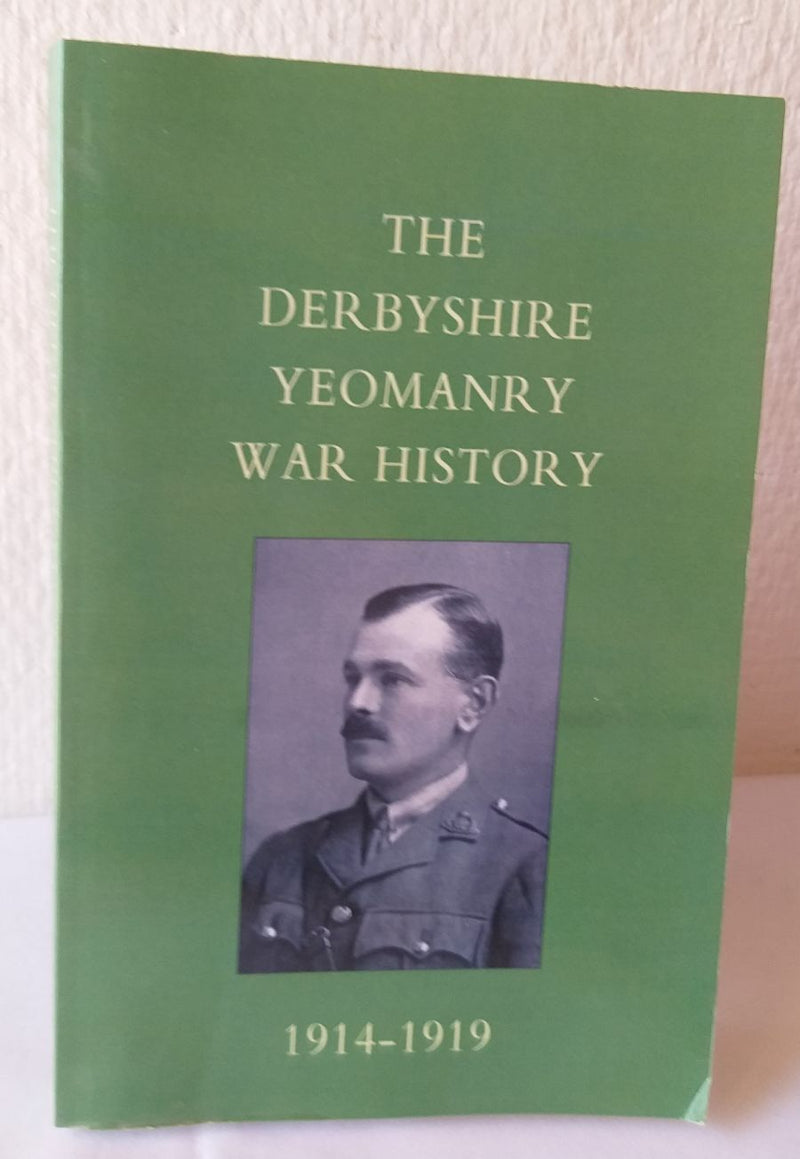The Derbyshire Yeomanry War History 1914-1919