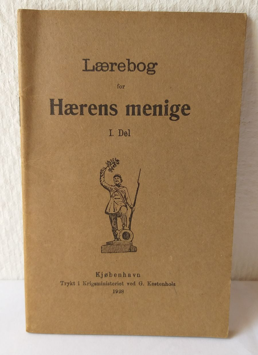 Lærebog for Hærens Menige 1. del. 1928