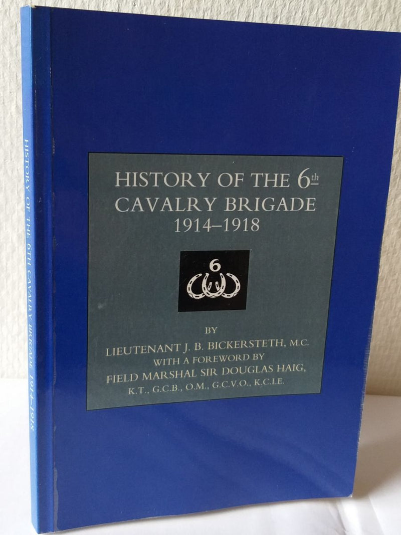 History of the 6th Cavalry Brigade 1914-1919