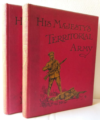 His Majesty's Territorial Army. vol 1 + 2