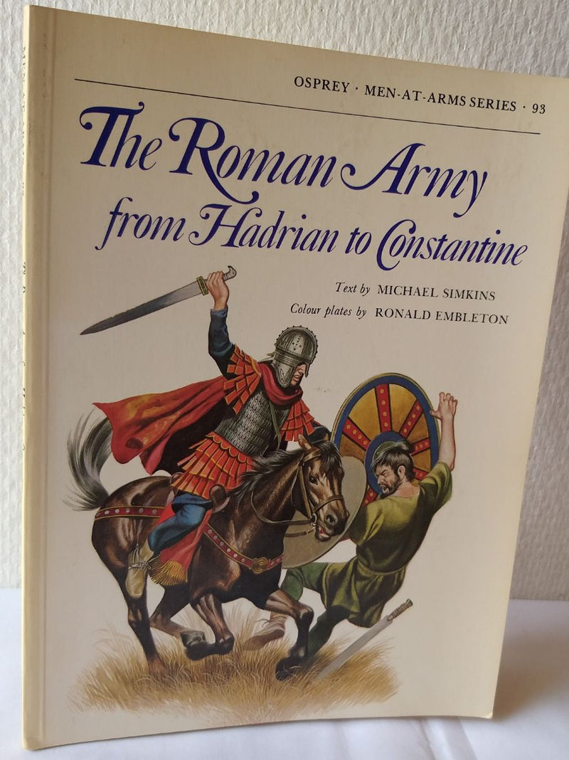The Roman Army. From Hadrian to Constantine