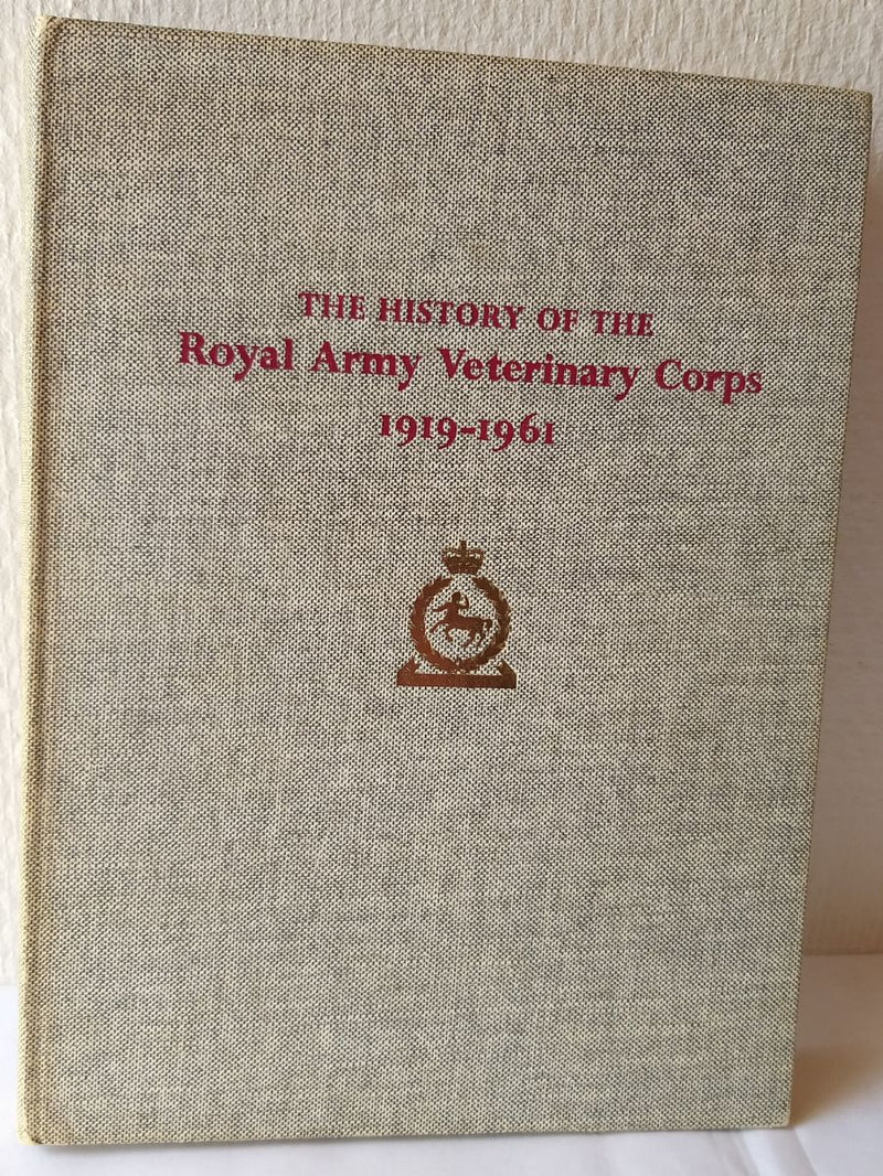 The History of The Royal Army Veterinary Corps 1919-1961