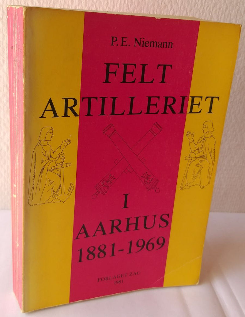 Feltartilleriet i Aarhus 1881-1969