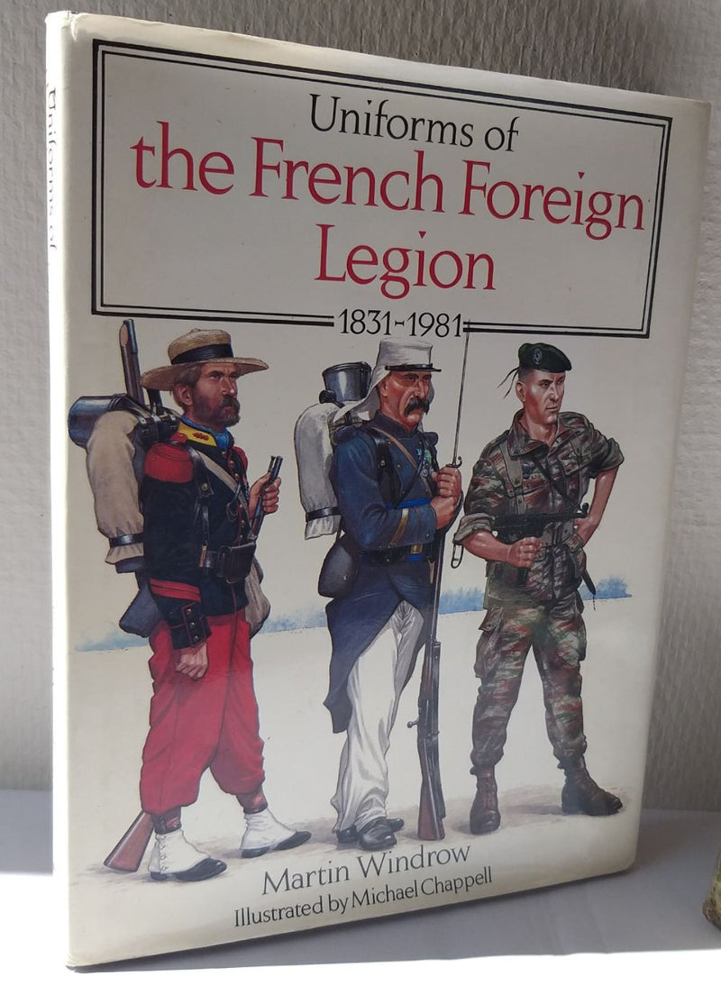 Uniforms of the French Foreign Legion 1831-1981