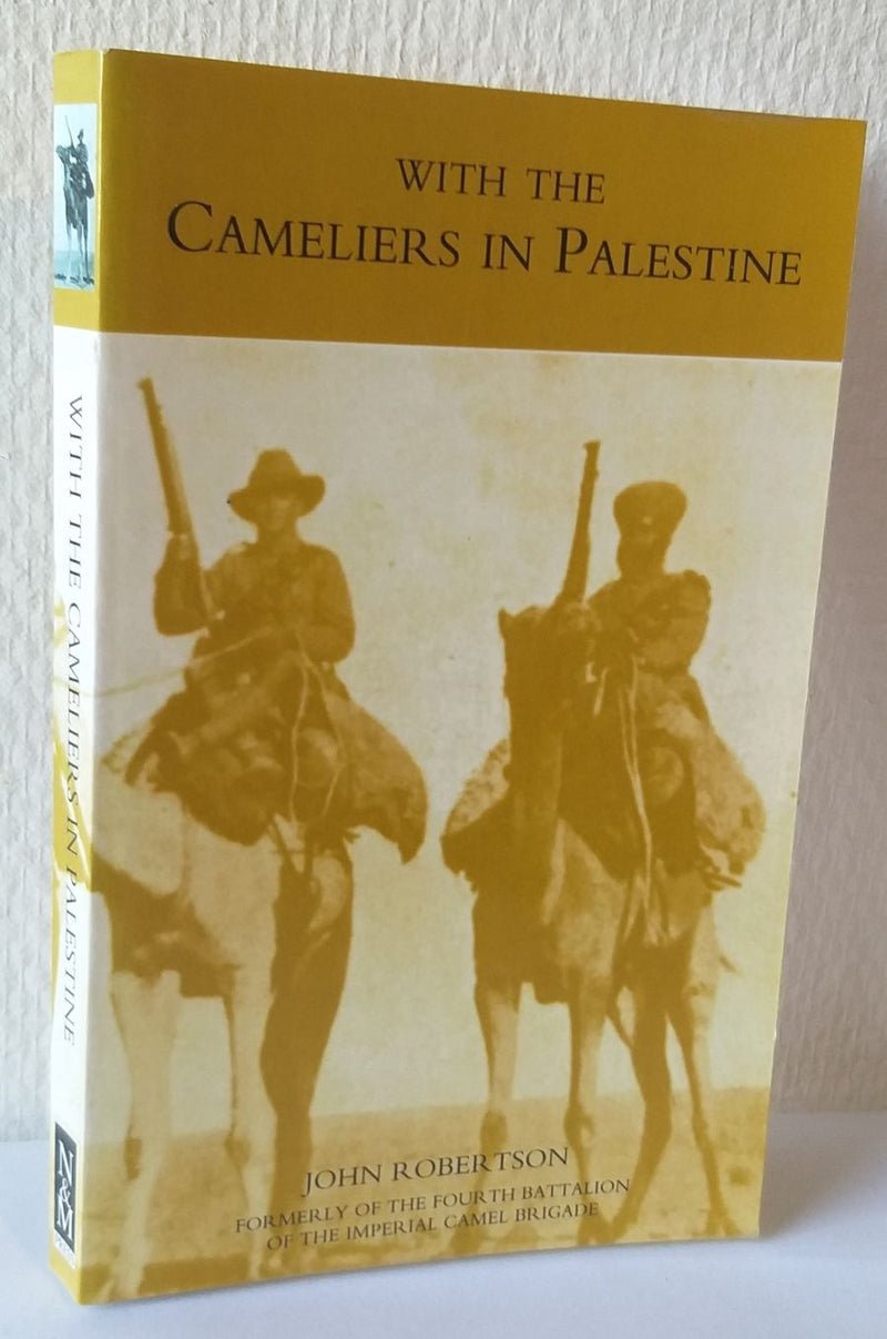 With the Cameliers in Palestine