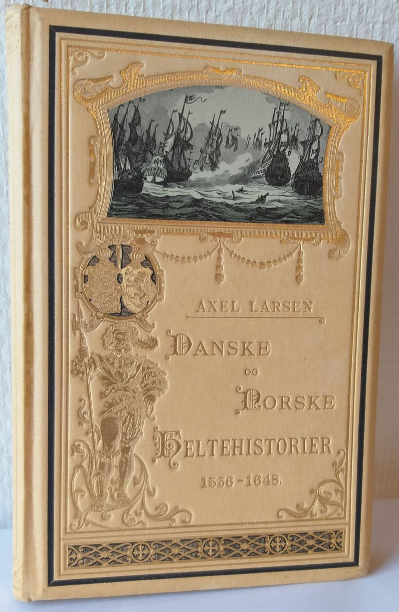Dansk-norske heltehistorier 1556-1648