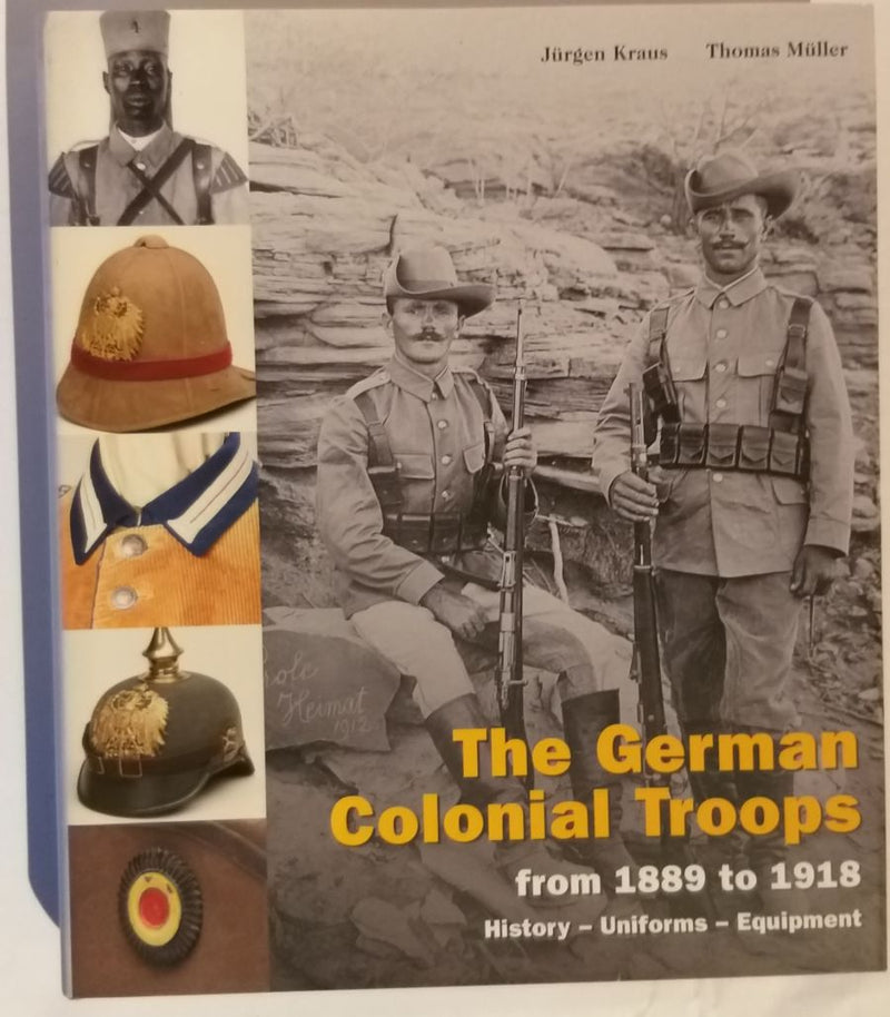 The German Colonial Troops from 1889 to 1918