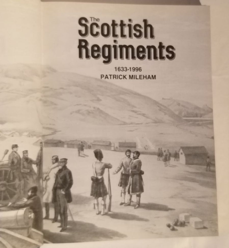 The Scottish Regiments 1633-1996