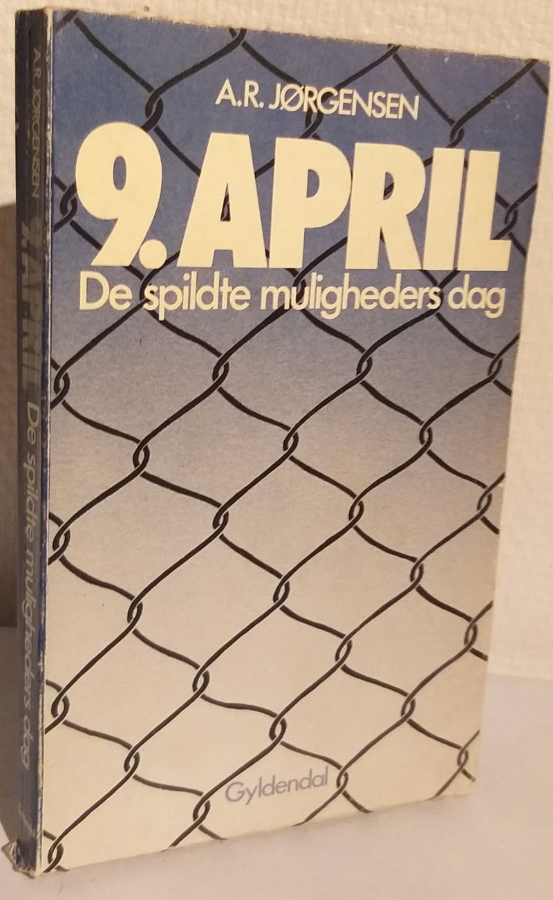 9. april - de spildte muligheders dag.