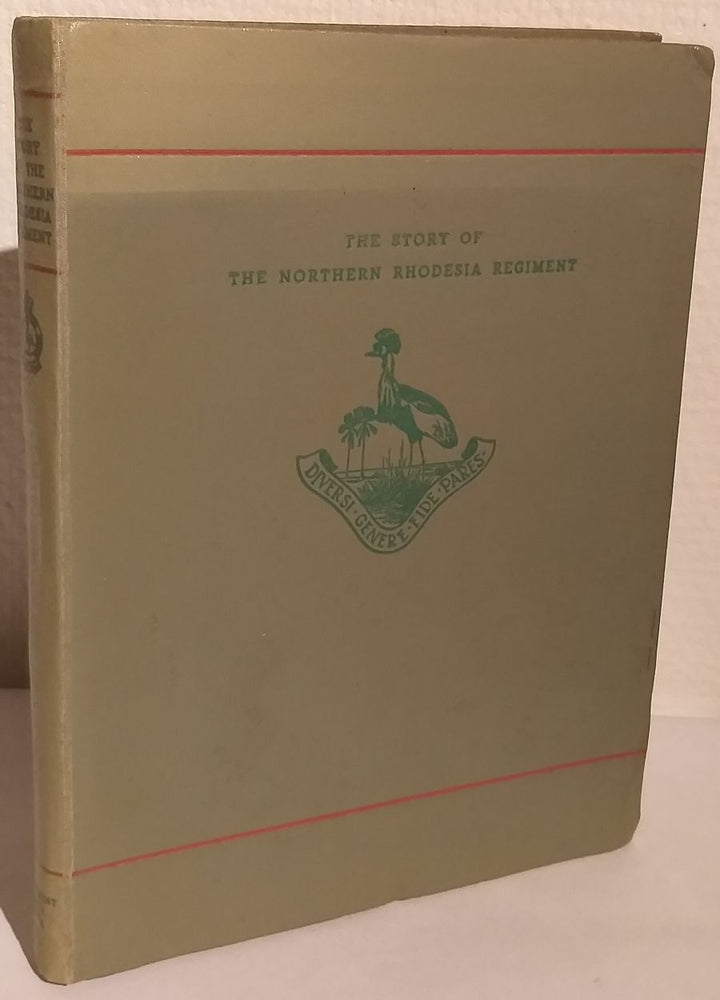 The story of the Northern Rhodesia Regiment