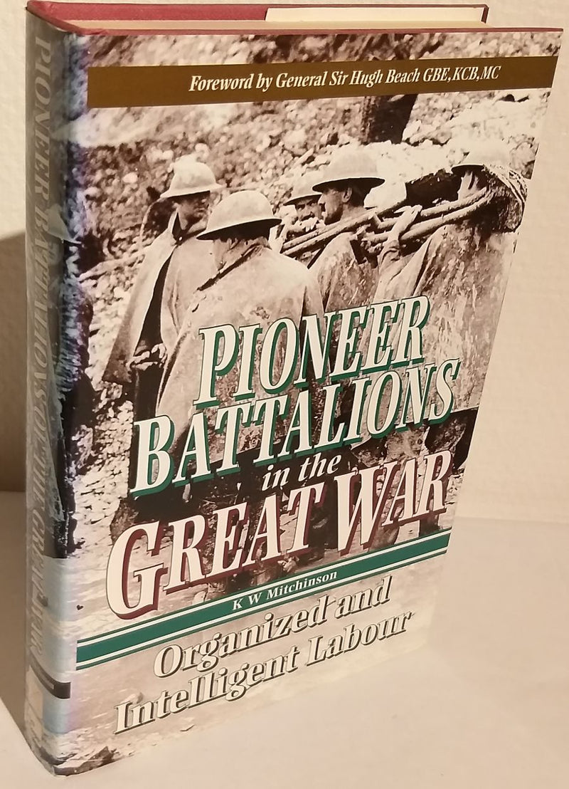Pioneer Battalions in the Great War