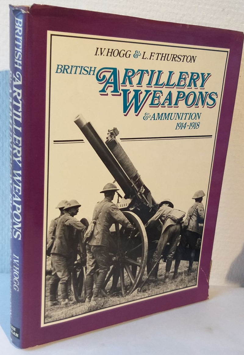 British Artillery, Weapons and Ammunition 1914-1918