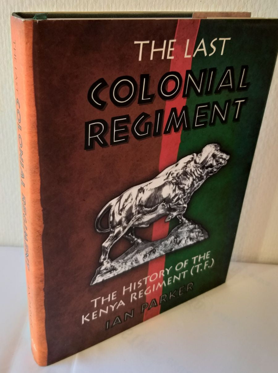The last Colonial Regiment